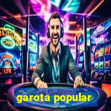 garota popular